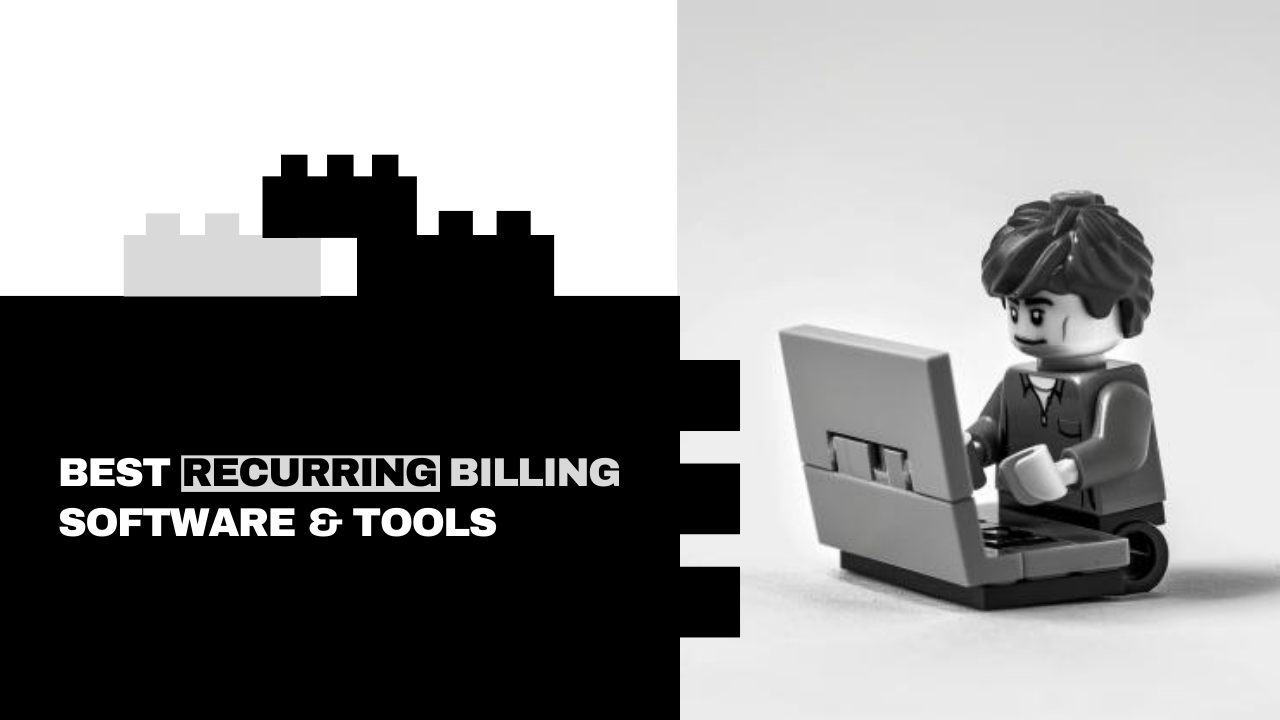 10 Best Recurring Billing Software & Tools 2026 (Updated)