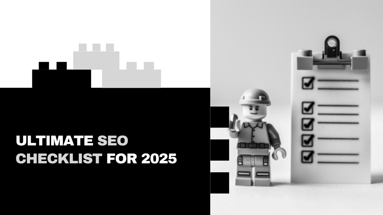 The Ultimate SEO checklist for 2025
