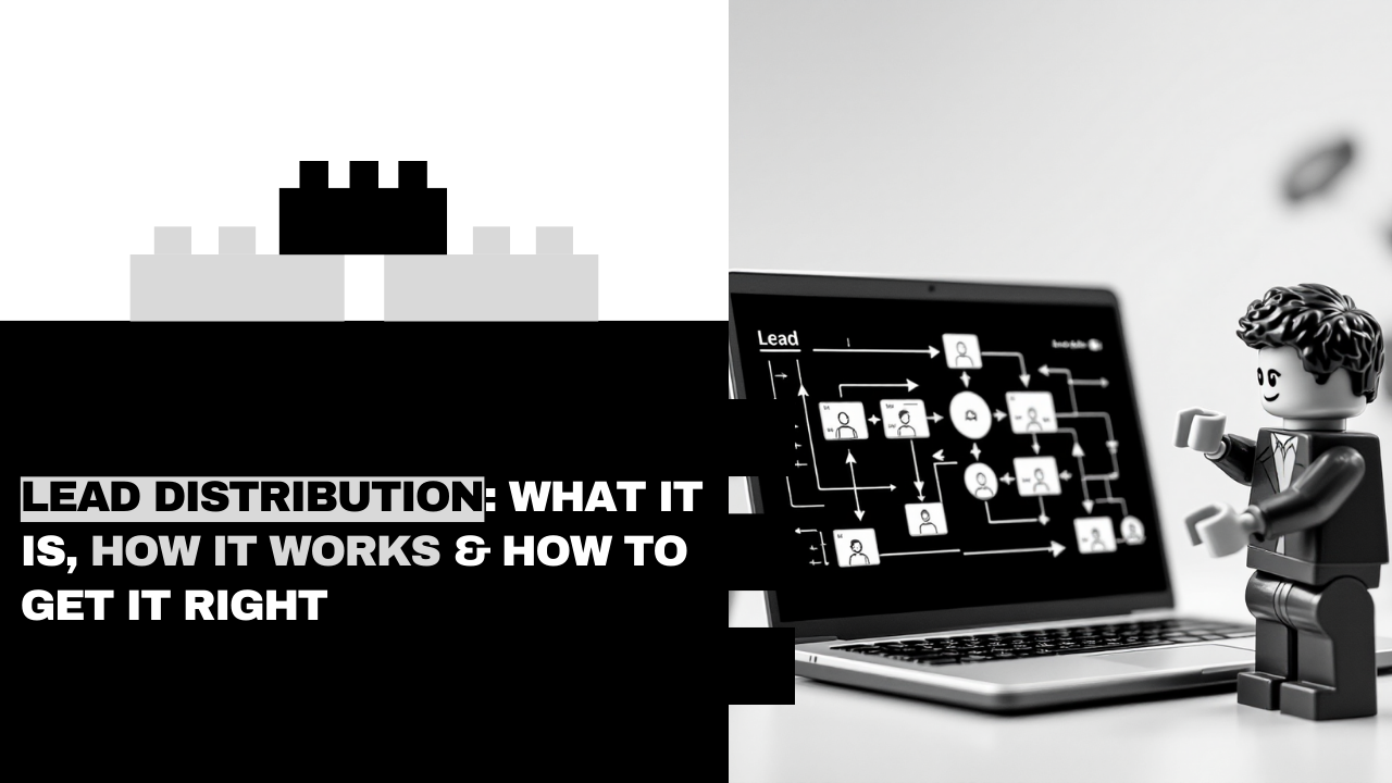 What Is Lead Distribution? How It Works + Best Tools & Tips